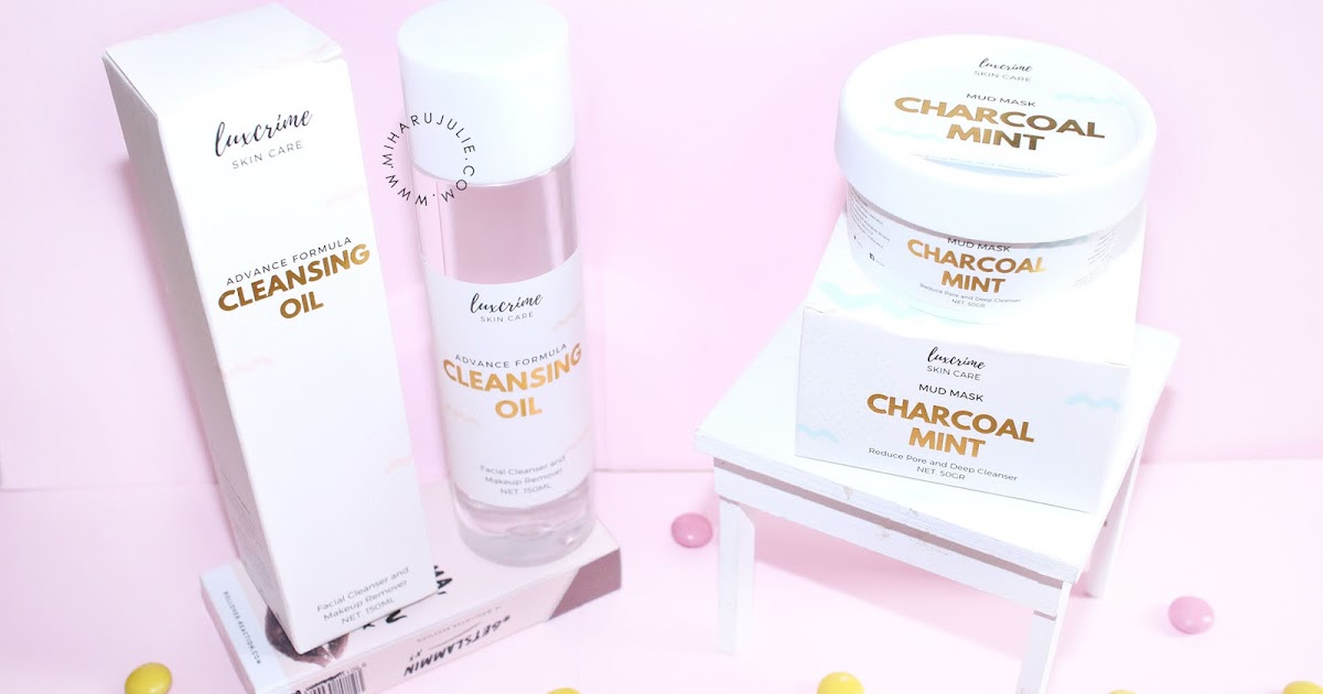 Luxcrime Advance Formula Cleansing Oil and LUXCRIME Charcoal Mint Mud Mask Review indonesia beauty and travel blogger Miharu Julie