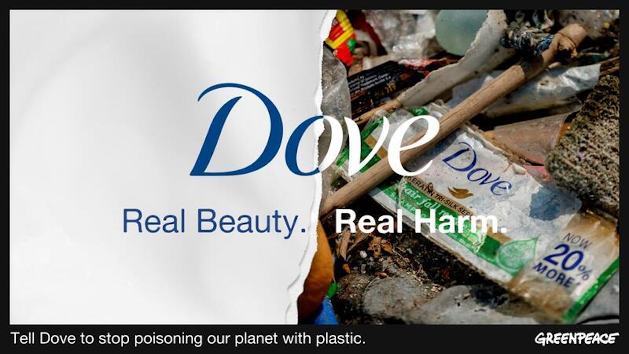 Greenpeace Rebrands Dove’s ‘Real Beauty’ Platform To ‘Real Harm,’ Exposes Plastic Pollution