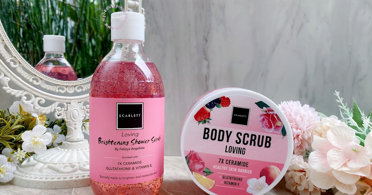 Scarlett Body Scrub & Body Brightening Shower Scrub Loving