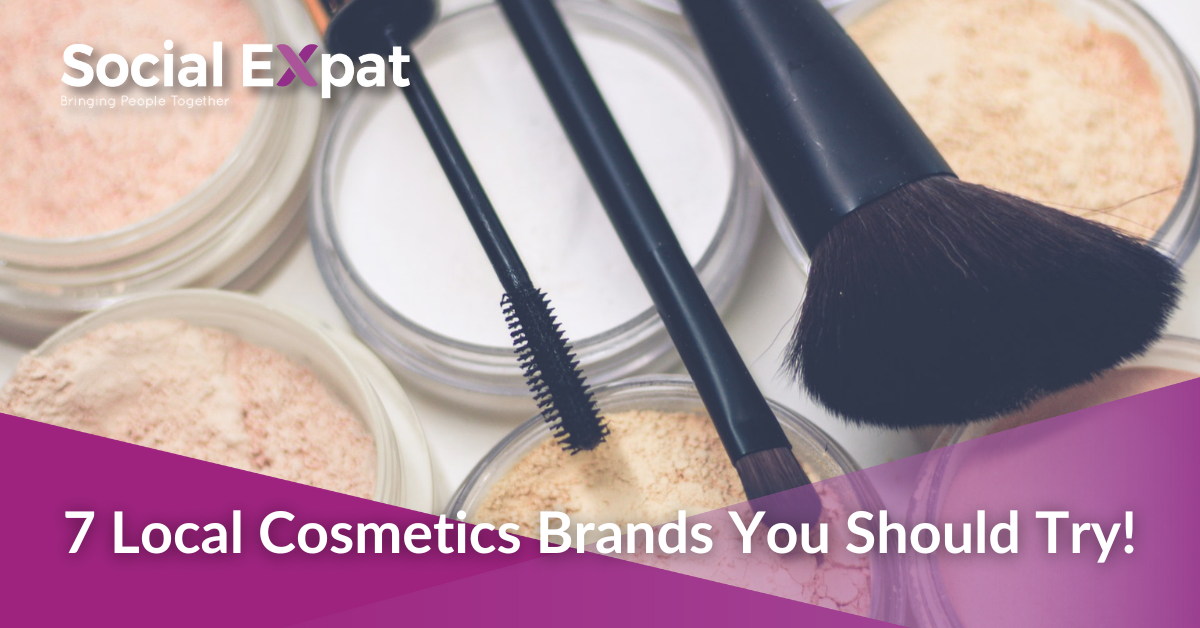 7 Local Cosmetics Brands You Should Try!