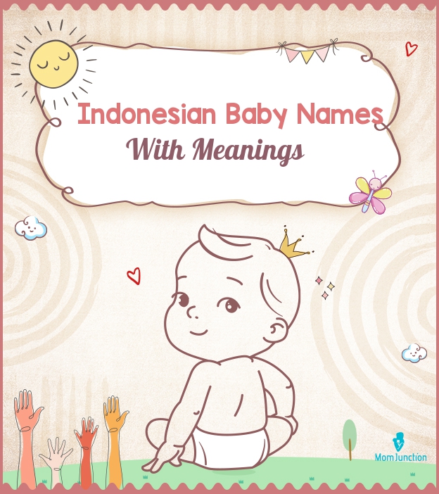 135 Ethnic Indonesian Baby Names | Momjunction